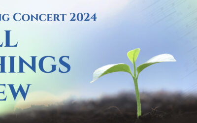 2024 Spring Concert: All Things New